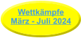 WettkämpfeMärz - Juli 2024