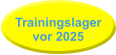 Trainingslager vor 2025